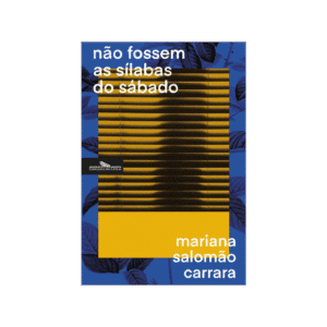 não fossem as sílabas do sábado