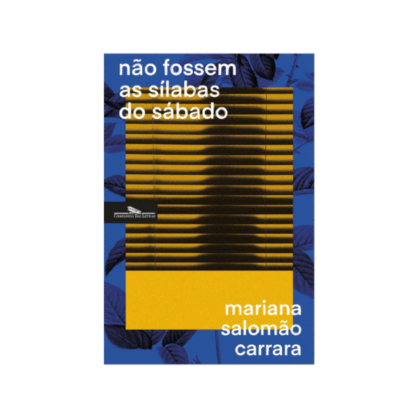 não fossem as sílabas do sábado