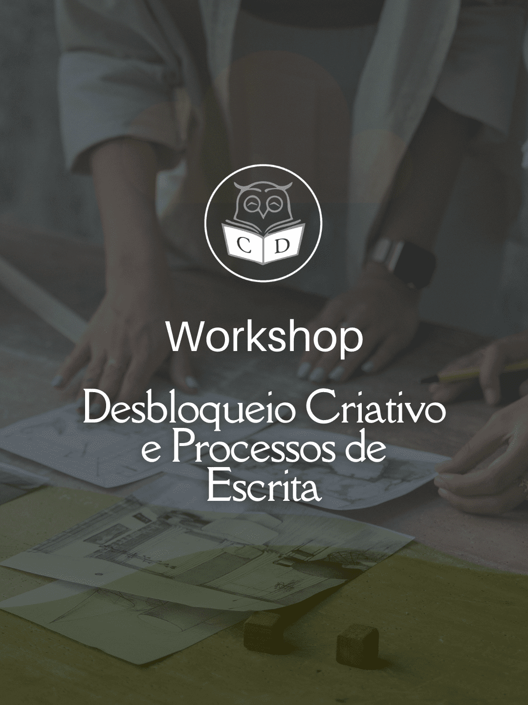 Workshops de desbloqueio criativo
