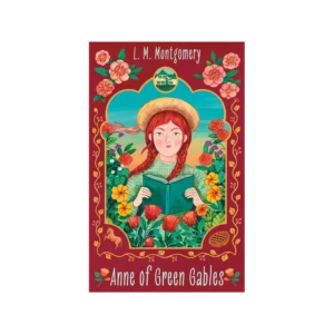 Anne of Green Gables — Macmillan Collector’s Library