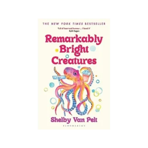 Remarkably Bright Creatures