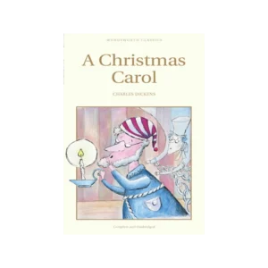 A Christmas Carol — Charles Dickens, Wordsworth Editions, ISBN 9781853261213