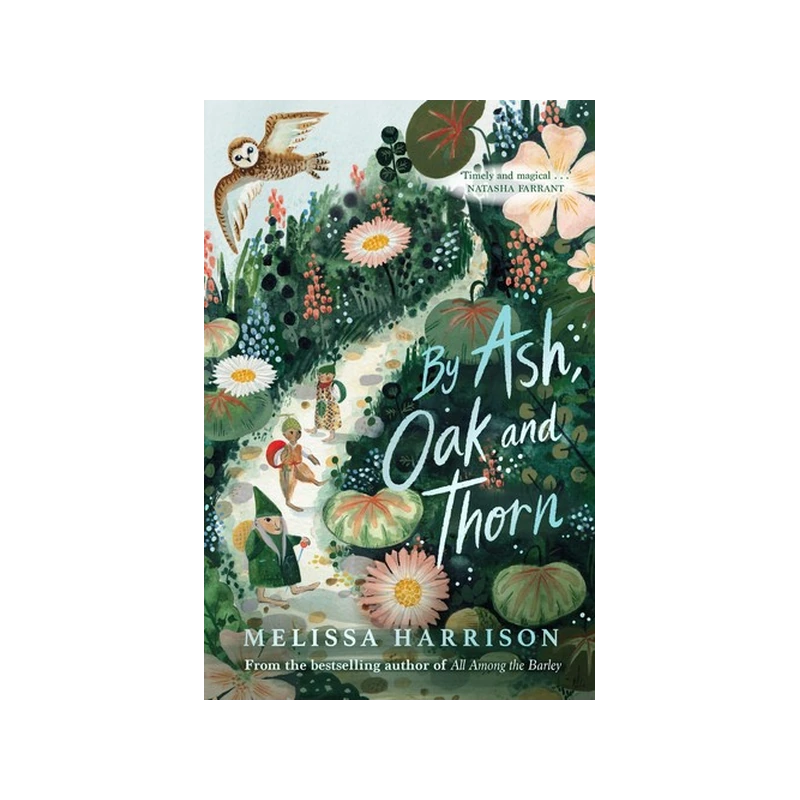 By Ash, Oak and Thorn